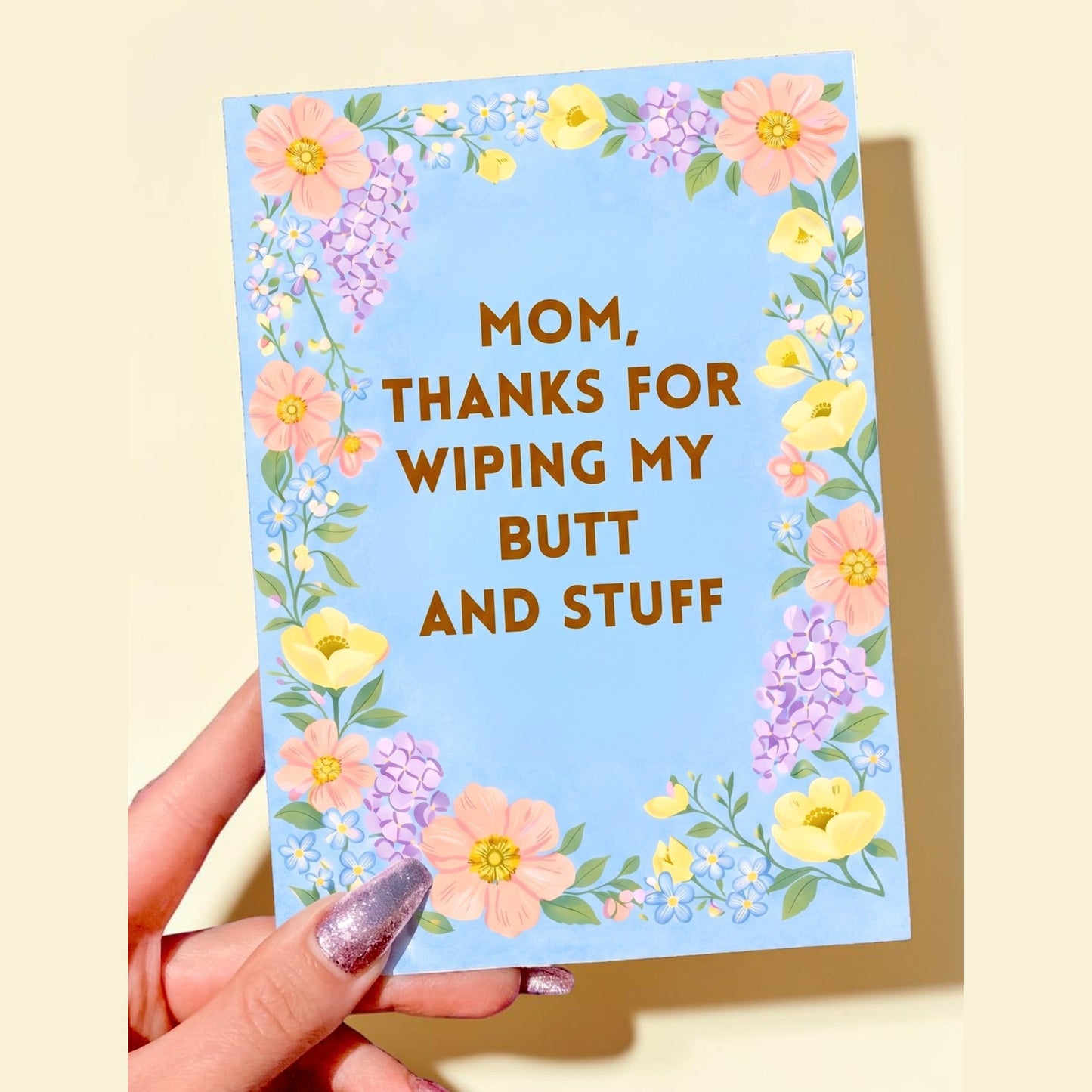Funny Mom Card | Thanks for Wiping My Butt | Mother’s Day Card | Gift for Mom